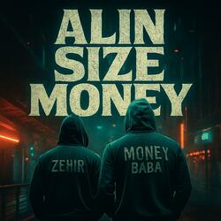 Alın Size Money (feat. Zehir)