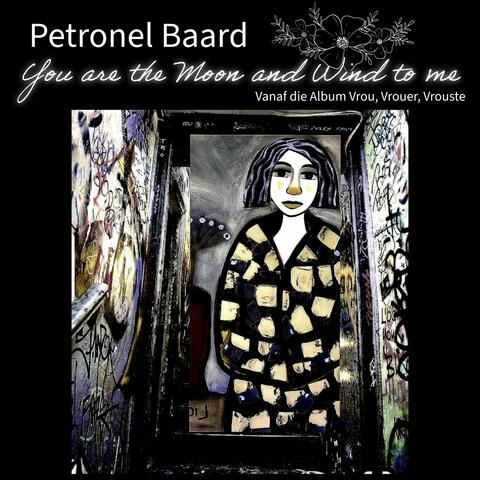 You are the Moon and Wind to me