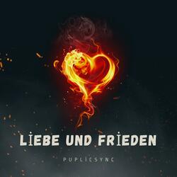 Liebe und Frieden
