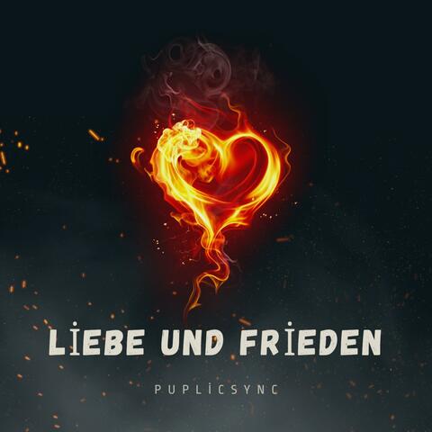 Liebe und Frieden