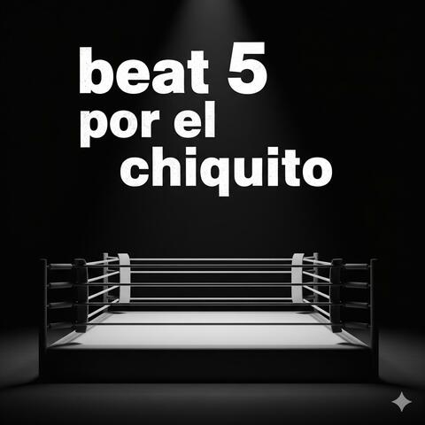 Por el chiquito beat 5