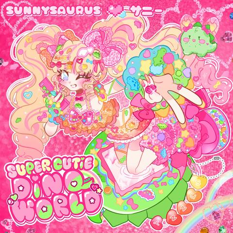 SUPER CUTiE DiNO WORLD!☆