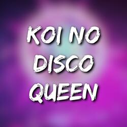 Koi no Disco Queen