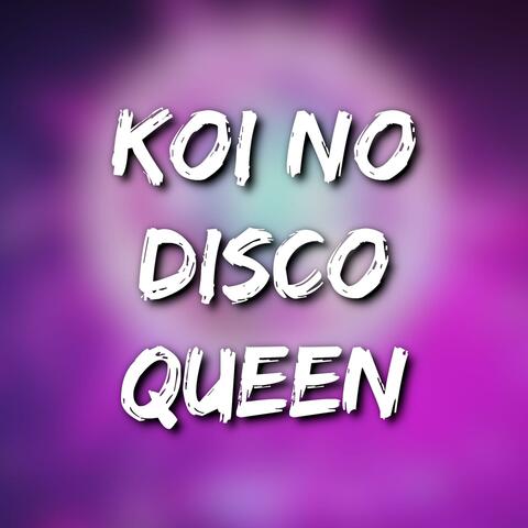 Koi no Disco Queen