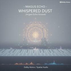 WHISPERED DUST (Angel Echo Groove)