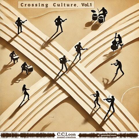 Crossing Culture, Vol. 1