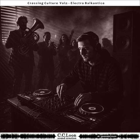 Crossing Culture Vol.2, Electro Balkantico