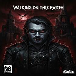 Walking On This Earth