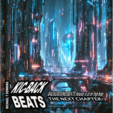 KIC-BACK BEATS : THE NEXT CHAPTER