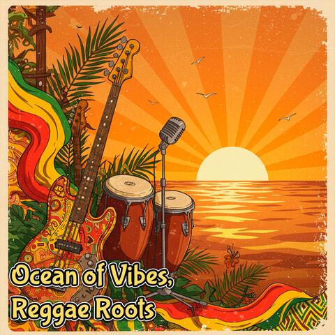 Ocean of Vibes (Reggae Roots)