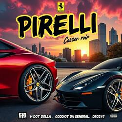 Pirelli (feat. Goddiot Da General & Dbo247)
