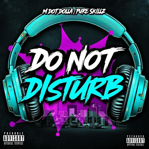 Do Not Disturb (Drifting) (feat. Pure Skillz)