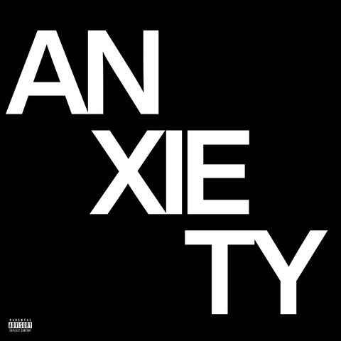 ANXIETY