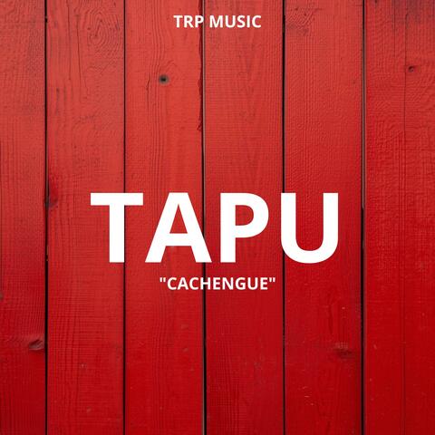 Tapu "Cachengue"
