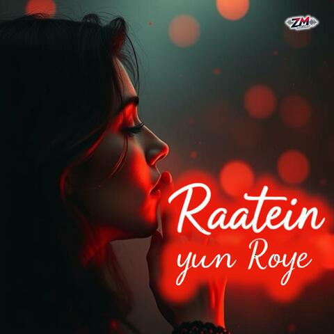 Raatein Yun Roye