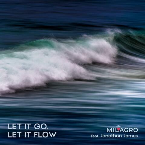 Let It Go, Let It Flow (feat. Jonathan James)