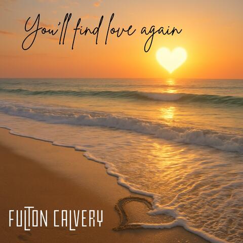 You'll Find Love Again