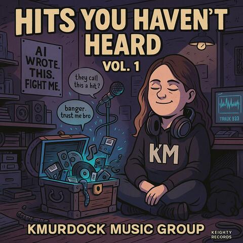 Hits You Haven’t Heard Vol. 1