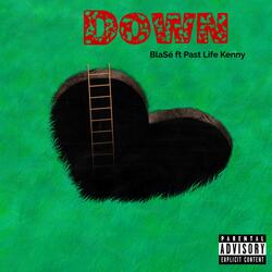 DOWN (feat. Past Life Kenny)