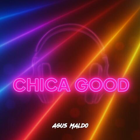 CHICA GOOD ATREVIDO (GUARACHA)