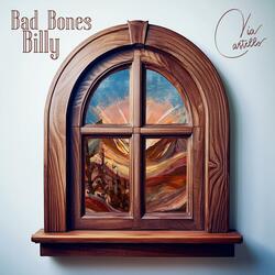 Bad Bones Billy