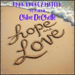 Hope and Love (feat. Chloe DeChelle)