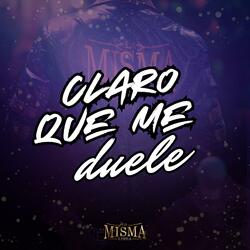 Claro Que Me Duele
