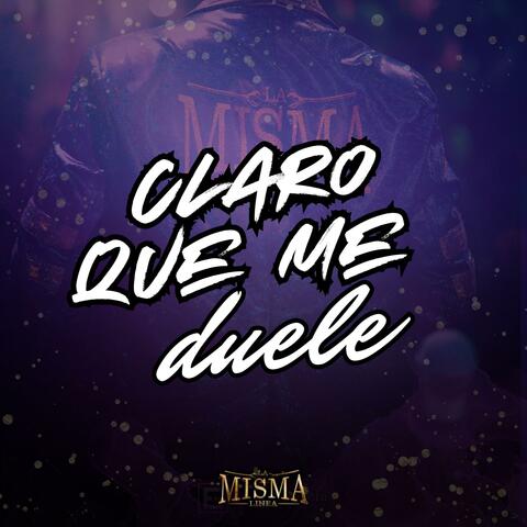 Claro Que Me Duele