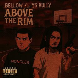 Above The Rim (feat. YS Bully)