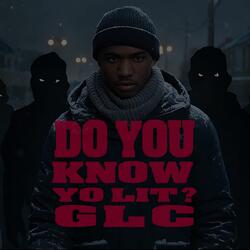 DO YOU KNOW YO LIT?