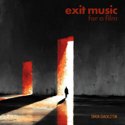 Exit Music (For A Film)