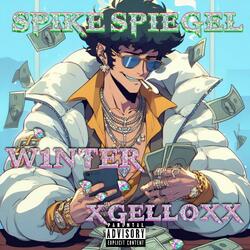 Spike Spiegel (feat. xGelloXx)