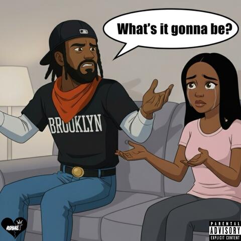 What's It Gonna Be