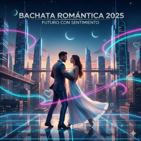BACHATA ROMANTICA 2025
