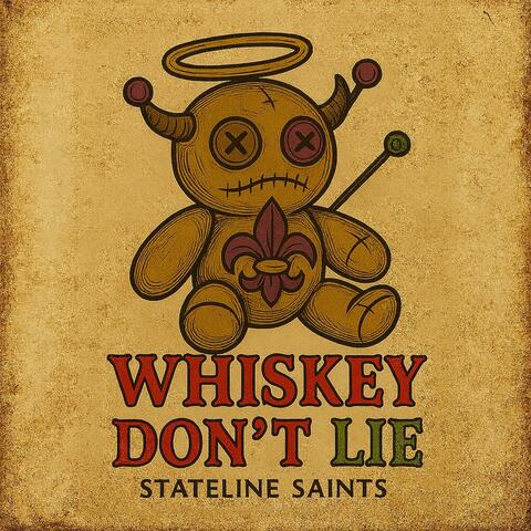 Whiskey Don't Lie