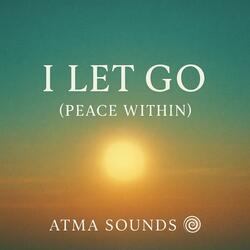 I let go (peace within)