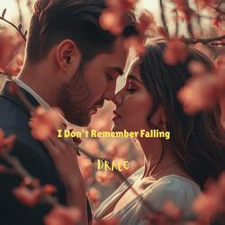 I Don’t Remember Falling