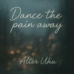 Dance the Pain away