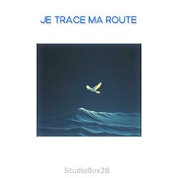 Je trace ma route (Radio Edit)