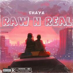 Raw N Real