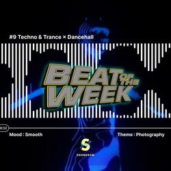 Beat Of The Week #9: Techno Trap Dancehall