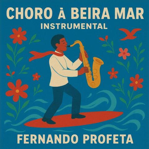 CHORO À BEIRA MAR