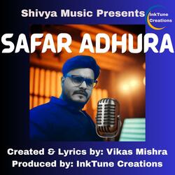 SAFAR ADHURA (feat. Vikas Mishra)