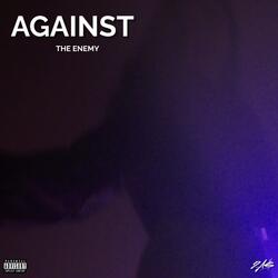 Against the enemy