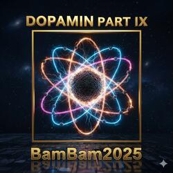 Dopamin Part. IX