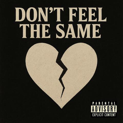 Don't Feel The Same