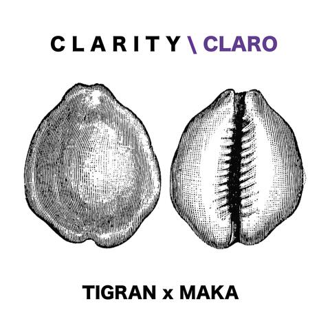 Clarity (Claro) (feat. Maka)