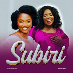 Subiri (feat. Wema Nella)