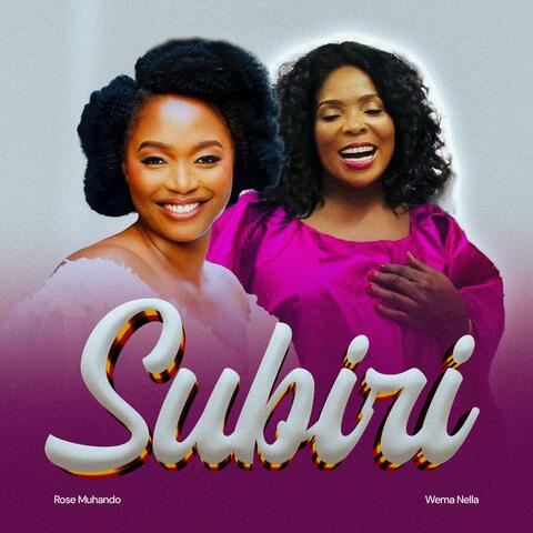 Subiri (feat. Wema Nella)