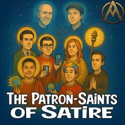 The Patron-Saints of Satire